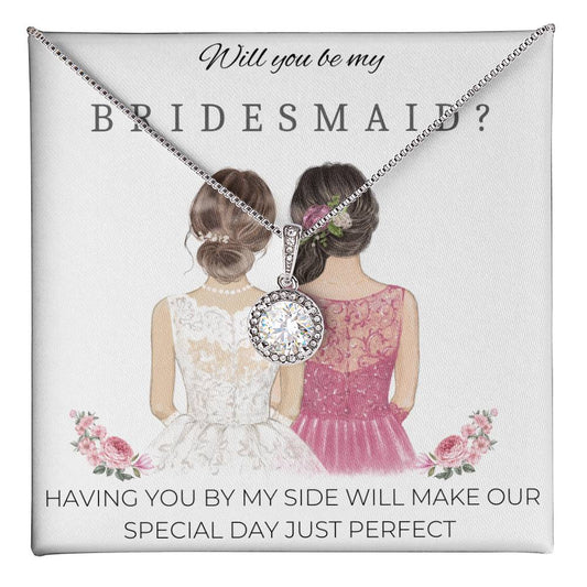 Will You be my Bridesmaid? Eternal Hope Necklace Gift